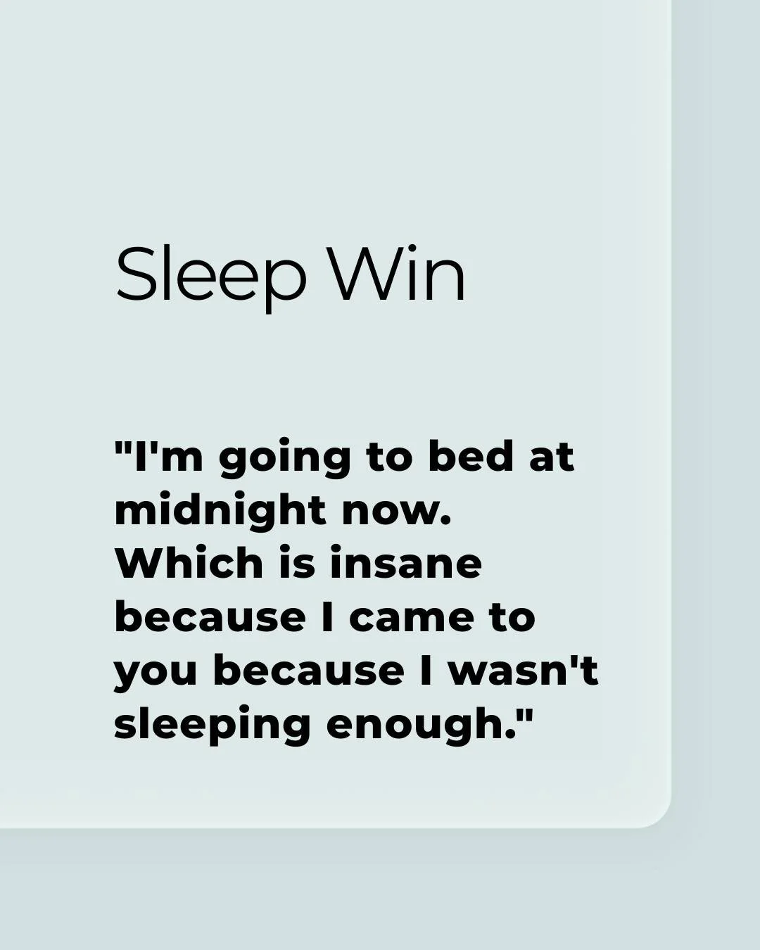 More time in bed doesn&rsquo;t always mean more sleep&mdash;and in some cases, spending less time in bed can help sleep become more consolidated.

This is one of my favorite examples of why treating insomnia is so different from simply giving someone