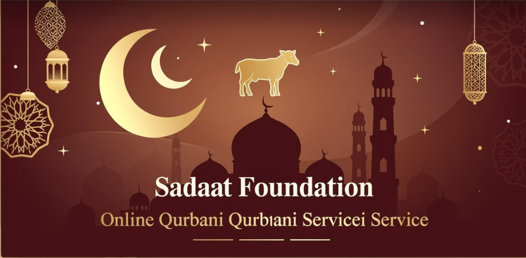 Online Qurbani Service | Qurbani Donation | Sadaat Foundation