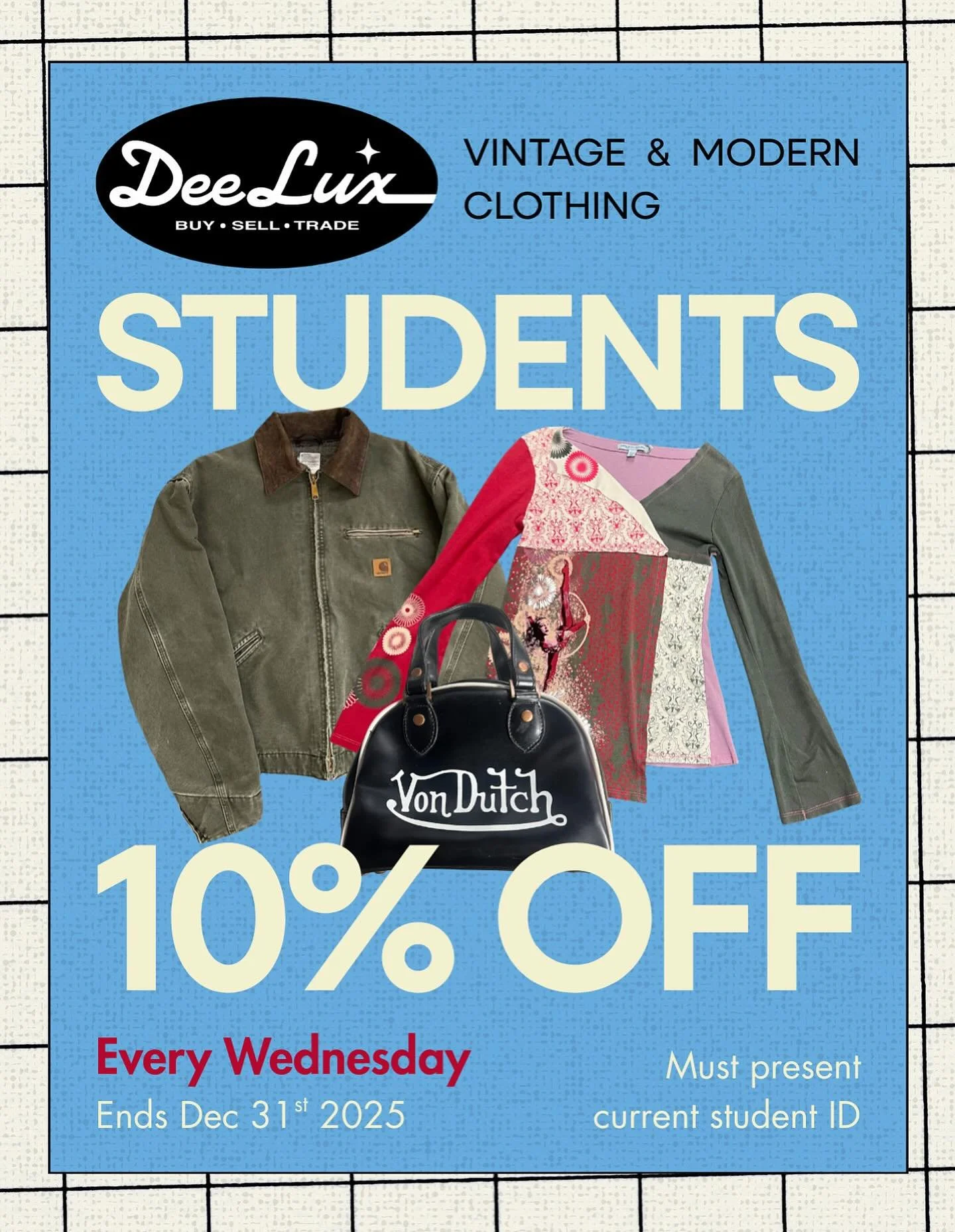 10% OFF for students every Wednesday at DeeLux! Must show a valid student ID 💚