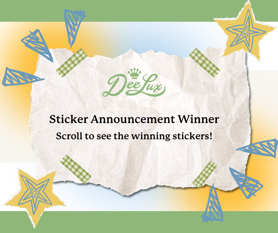 Sticker Contest Winners! — DeeLux.