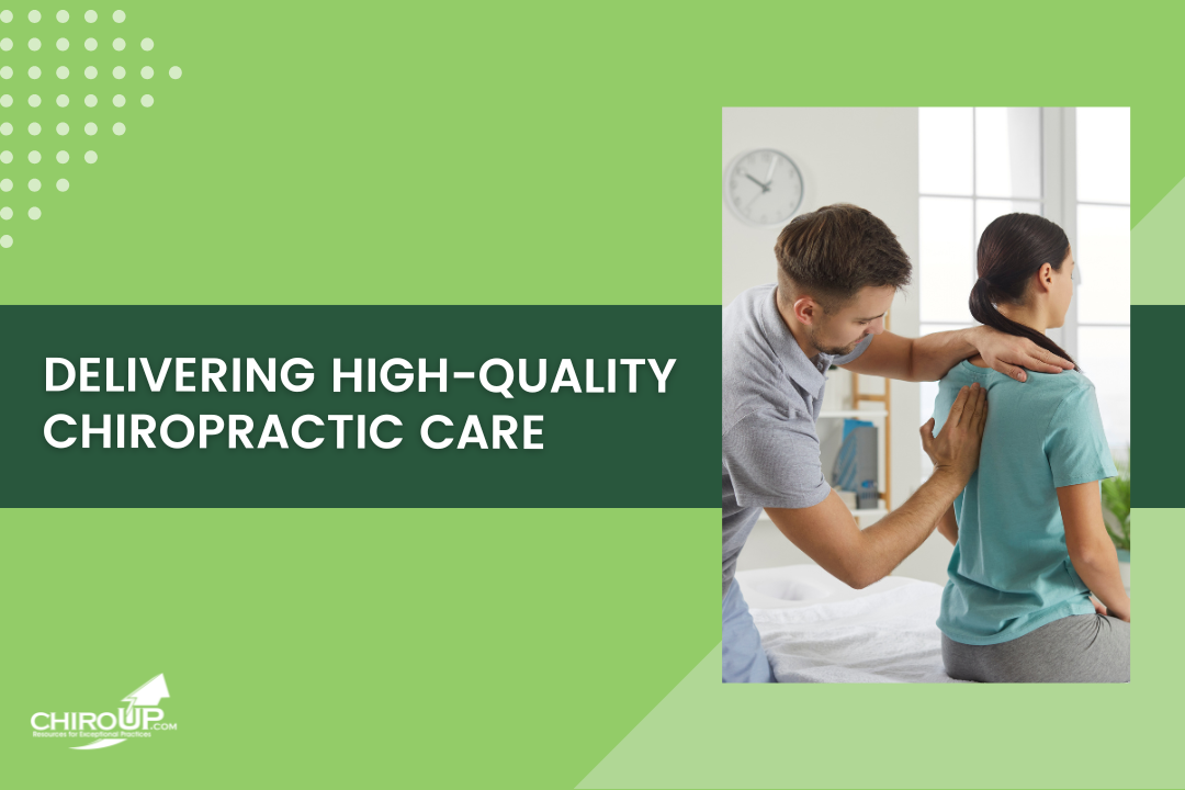 Delivering High-Quality Chiropractic Care
