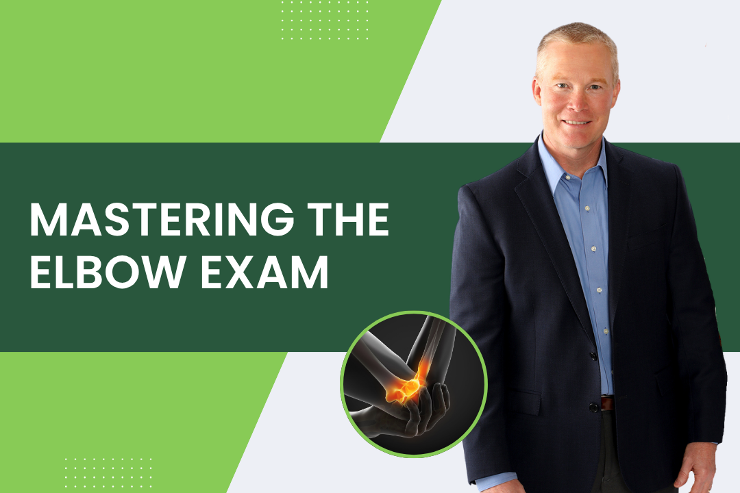 Mastering the Elbow Exam: A Step-by-Step Guide for Chiropractors