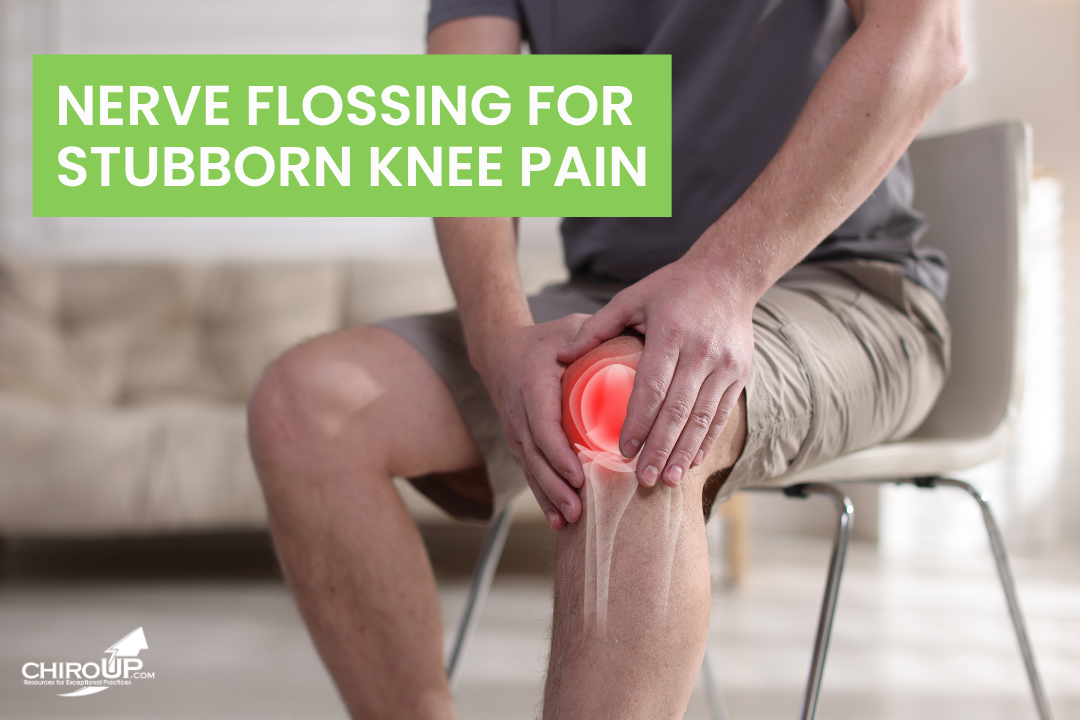 Nerve Flossing for Stubborn Knee Pain