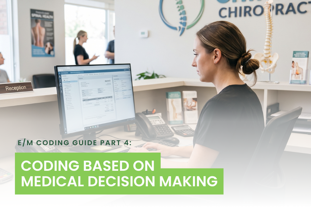 Chiropractic E/M Coding Guide Part 4: Coding Based on Medical Decision Making