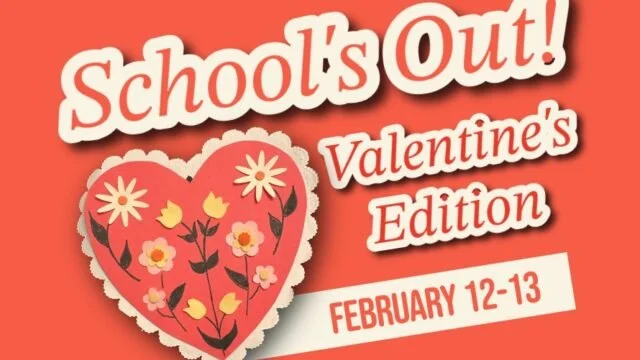 School's Out! Valentine's Edition