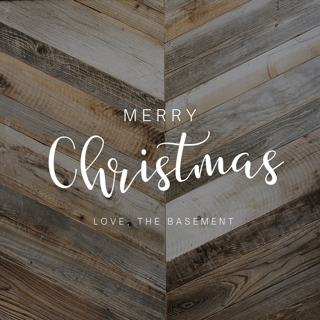 Merry Christmas &amp; Happy Holidays! Love everyone at The Basement!

We you enjoy your day with friends &amp; family. We will reopen Tuesday. 🎄