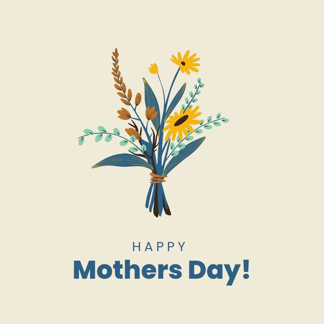 Happy Mother's Day to all the moms out there, wherever you are on the mom-ing spectrum!