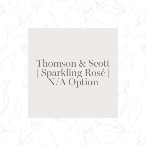 Thomson & Scott | Sparkling Rosé | N/A Option