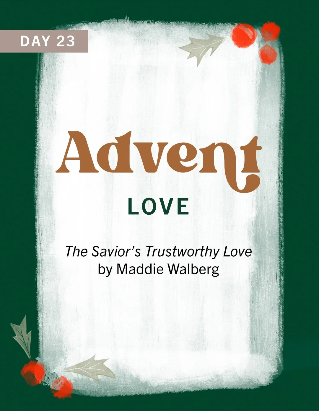 The Savior’s Trustworthy Love