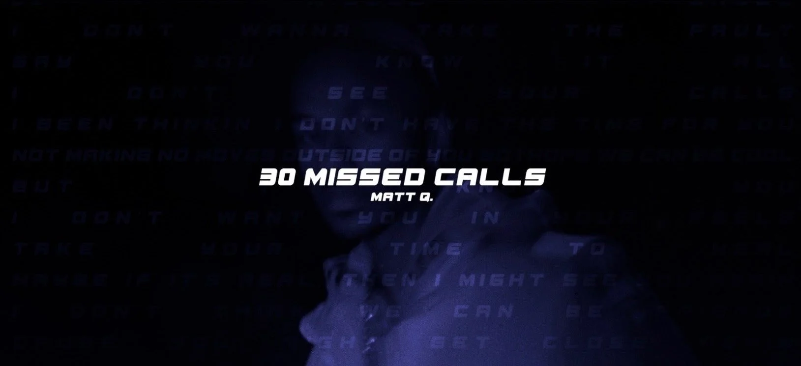 30 MISSED CALLS (MUSIC VIDEO)