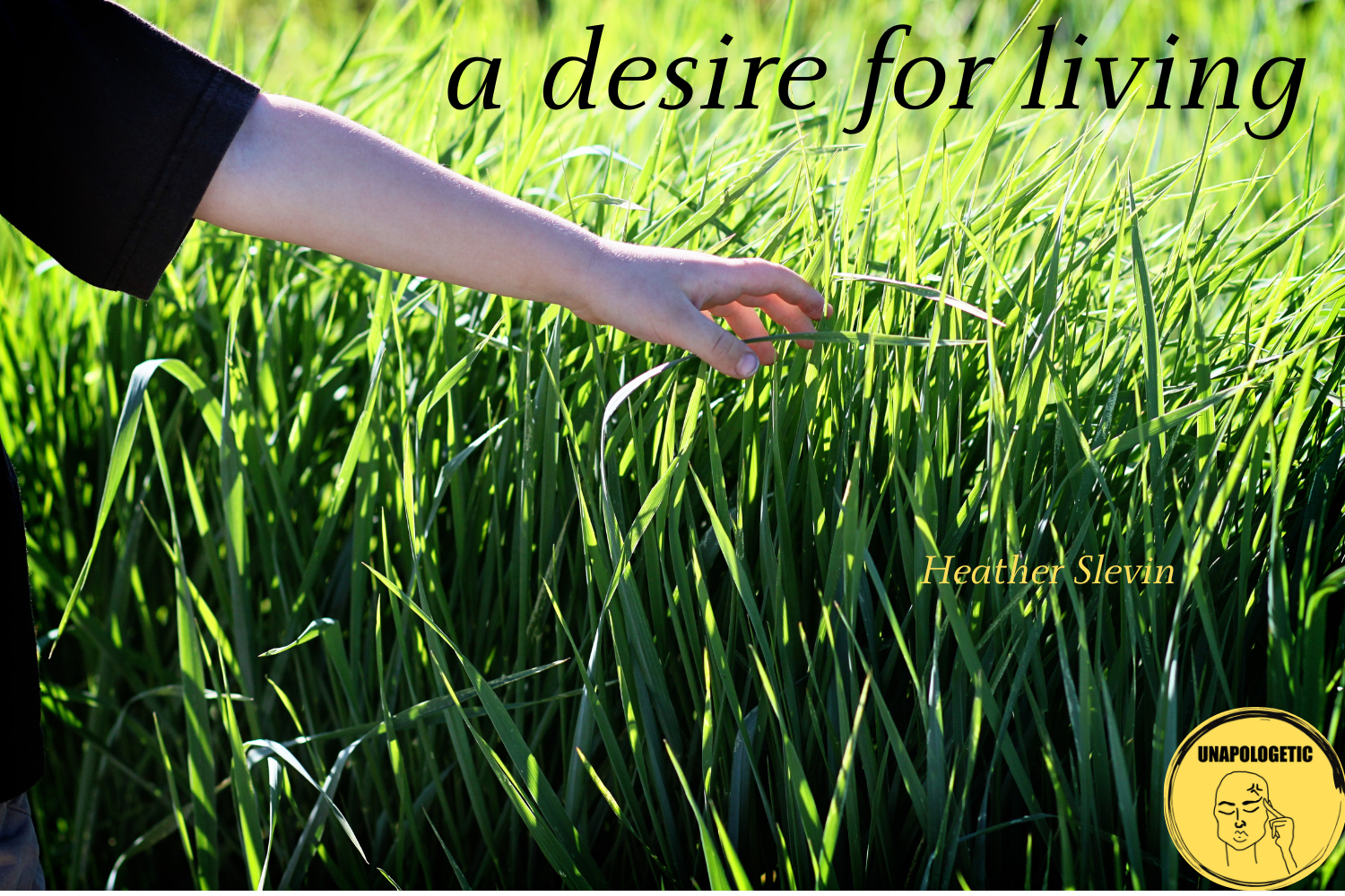 a desire for living