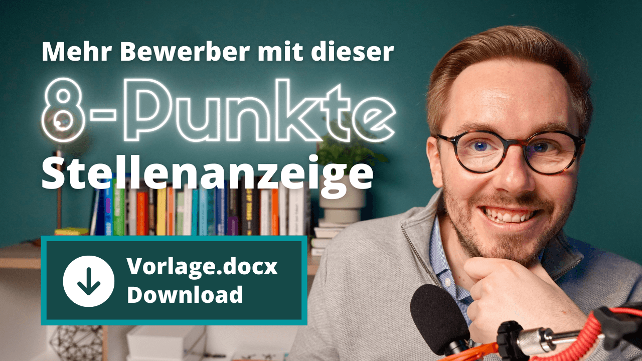 #6 - 8 Punkte für die perfekte Stellenanzeige (inkl. Vorlage)