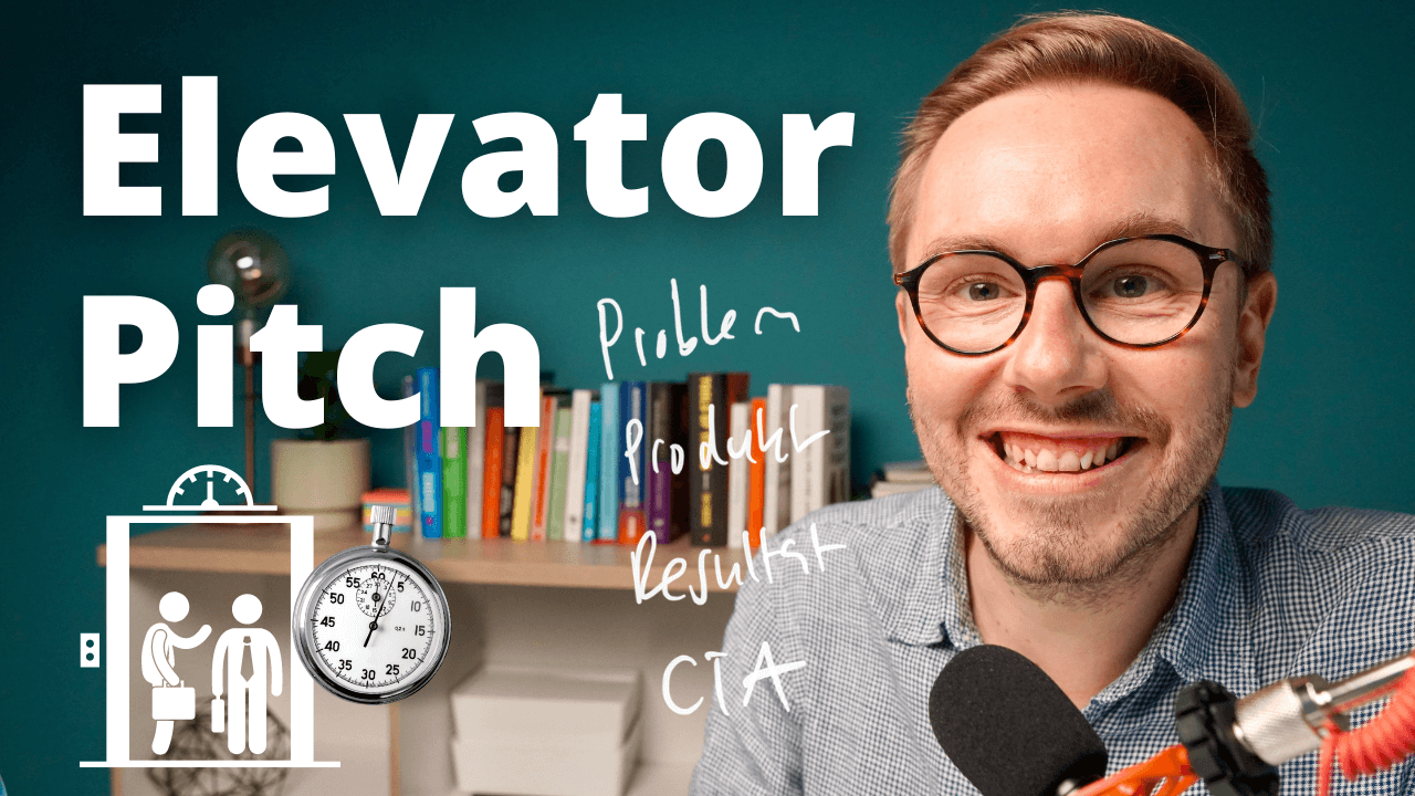 #18 - Der perfekte Elevator Pitch (inkl. Profi-Beispiele)