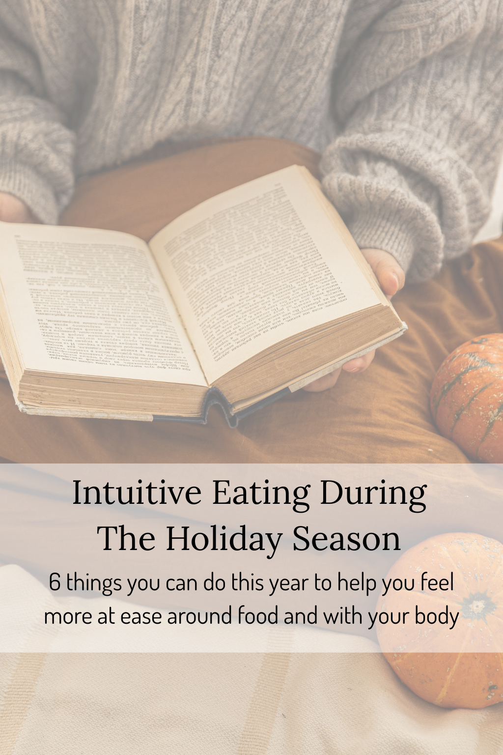 Intuitive Eating During The Holiday Season