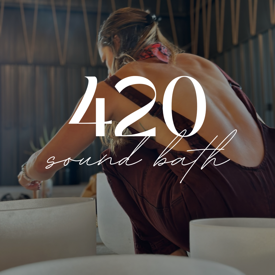 420 SOUND BATH