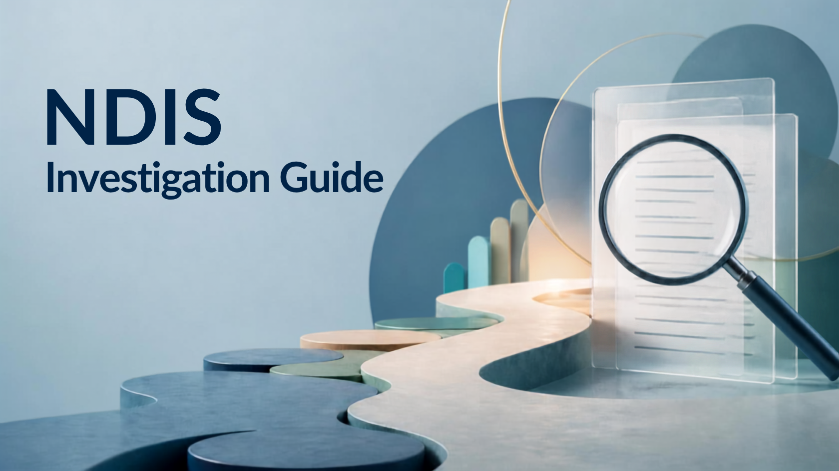 How to Conduct an Investigation in the NDIS: A Practical Guide for Providers