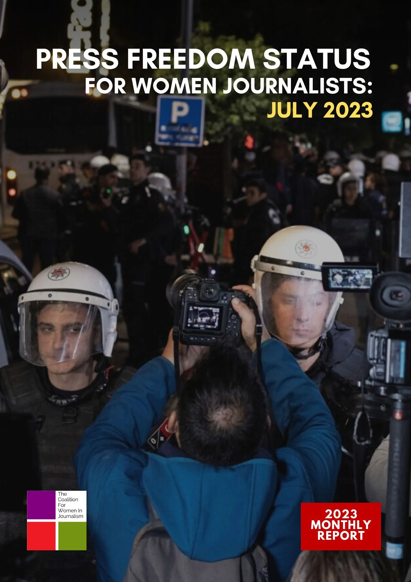 Press Freedom Status For Women Journalists: July 2023 