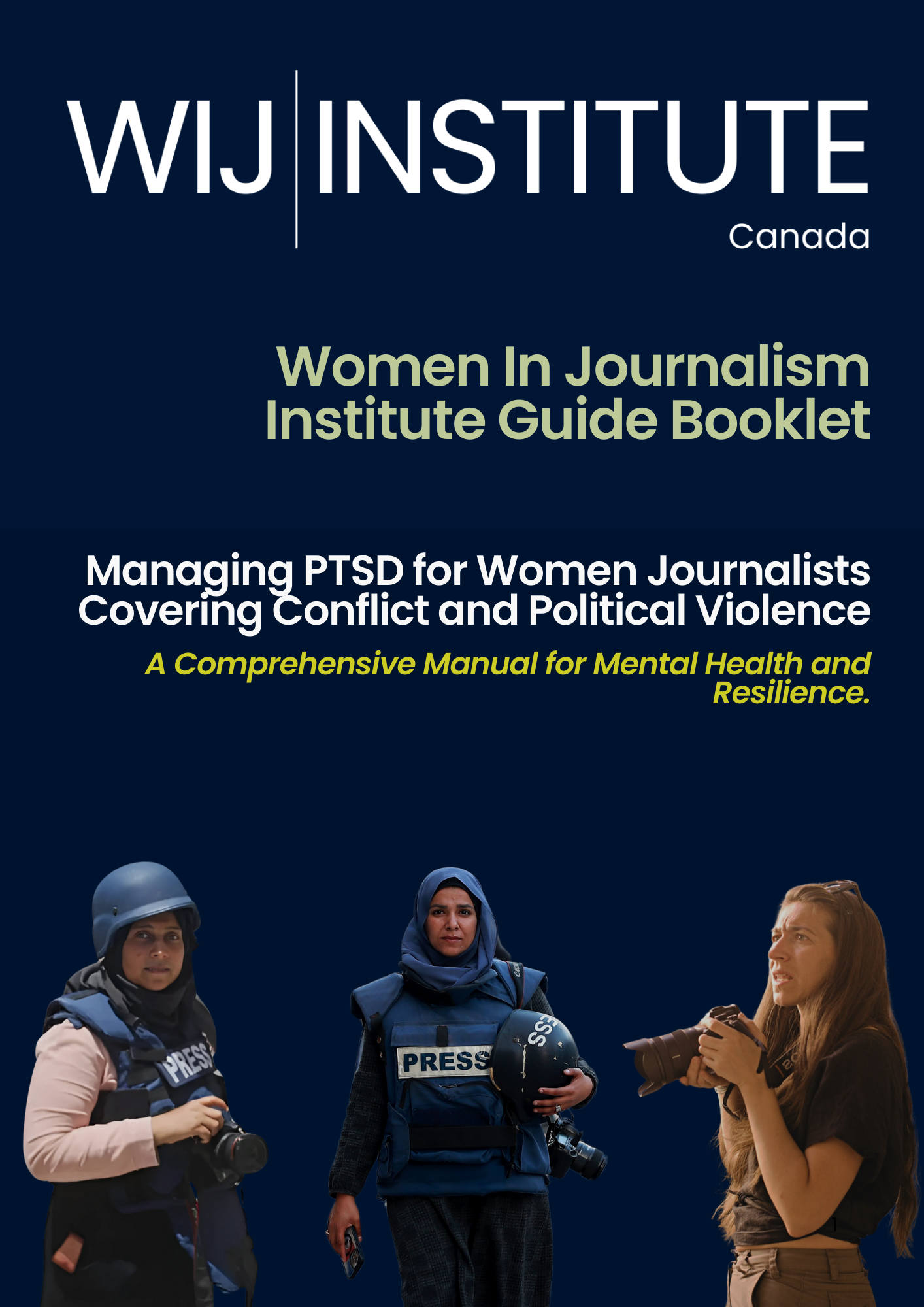 WIJ Institute Manual: Managing PTSD for Women Journalists Covering Conflict and Political Violence
