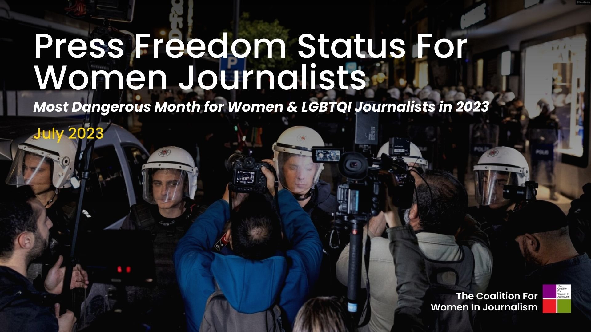 Press Freedom Status For Women Journalists July 2023 — Coalition For Women in Journalism pic photo