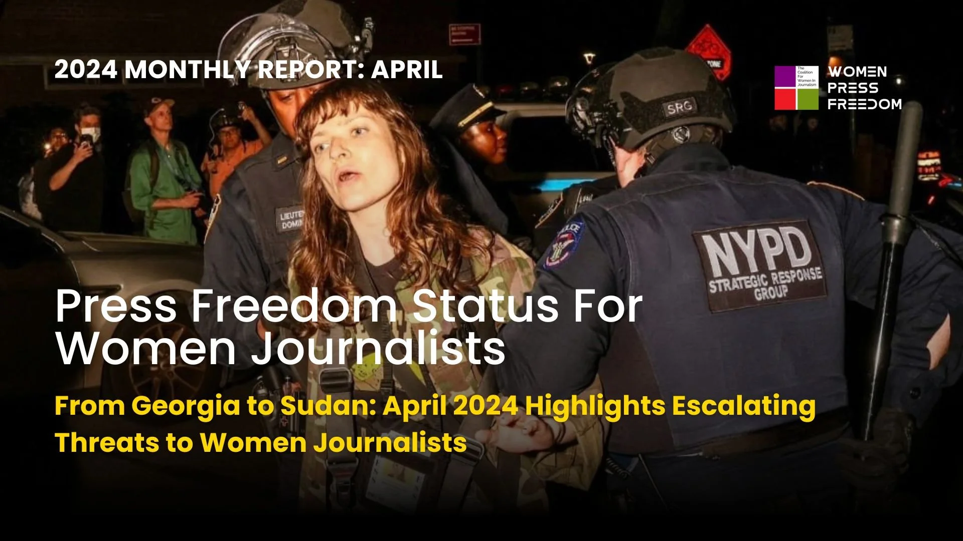 Press Freedom Status For Women Journalists - April 2024 — Coalition For ...