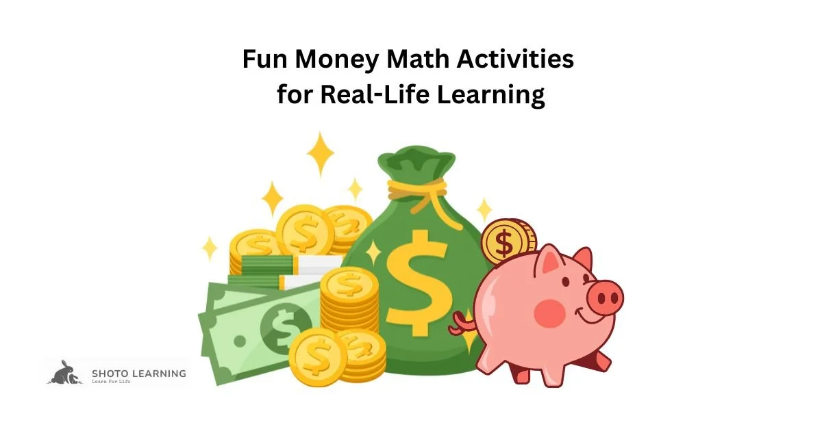 Fun Money Math Activities for Real-World Practice Enhancing Financial Skills in Everyday Life