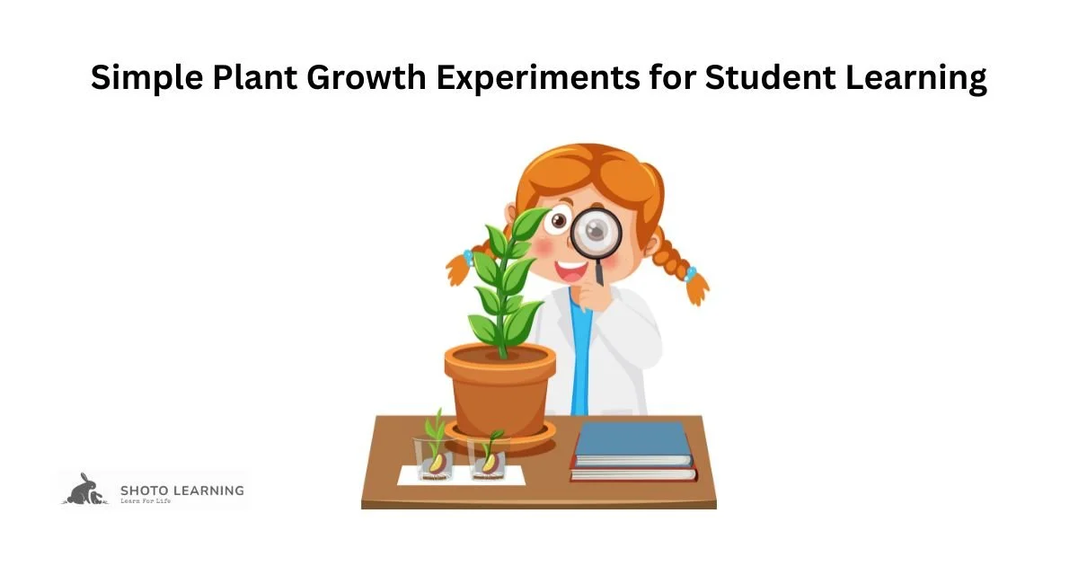 Teaching Plant Reproduction and Growth with Simple Experiments for Effective Student Engagement