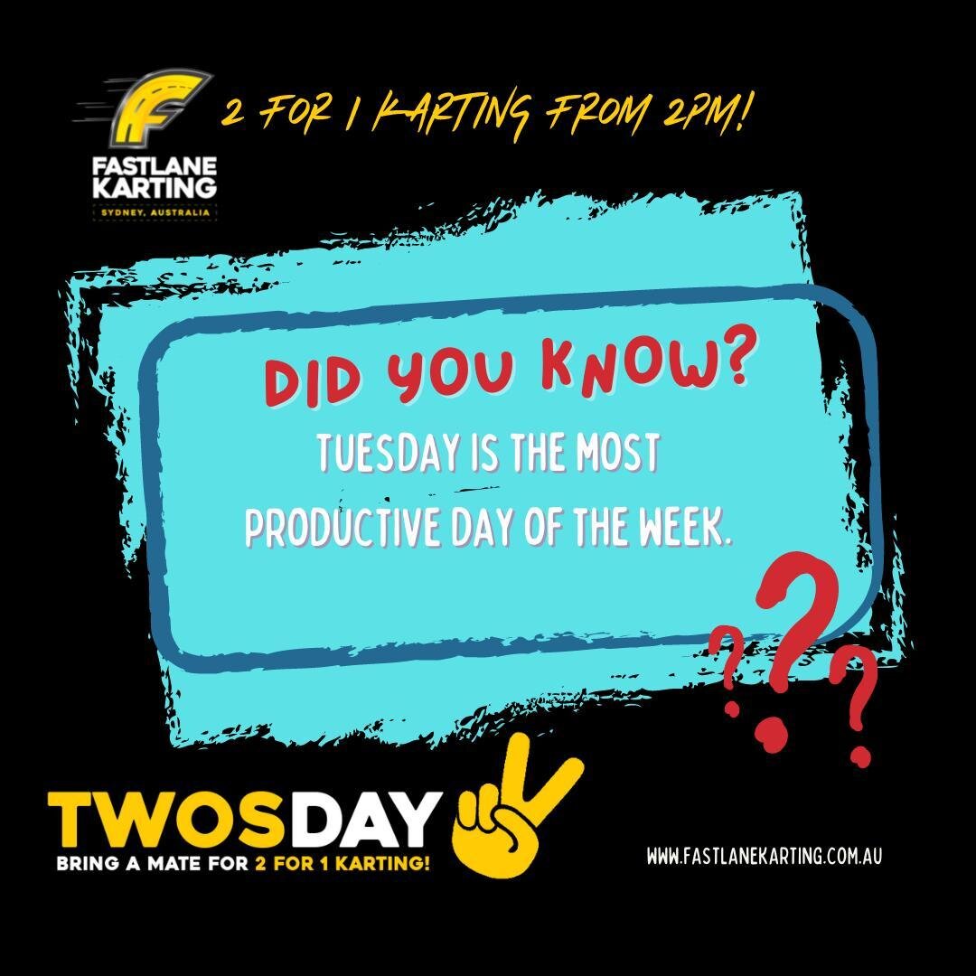 Did you know that Tuesday is the most productive day of the week?

It's definitely the best day to go karting .... 2 for 1 deal!

See you in the Fastlane tomorrow from 2pm!

#fastlanekarting #fastlanesydney #fastlanekartingsydney #seeyouinthefastlane