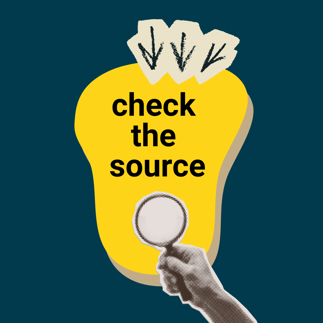 Text reading "check the source", with image of hand holding a magnifying glass. Collage-style aesthetic.