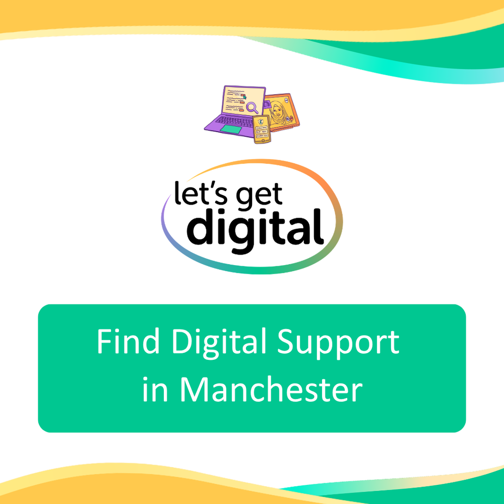 Let's Get Digital (Help) — MANCHESTER DIGITAL STRATEGY