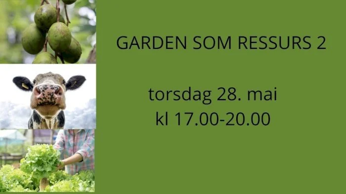 Garden som ressurs 2.0 del 1 av 3