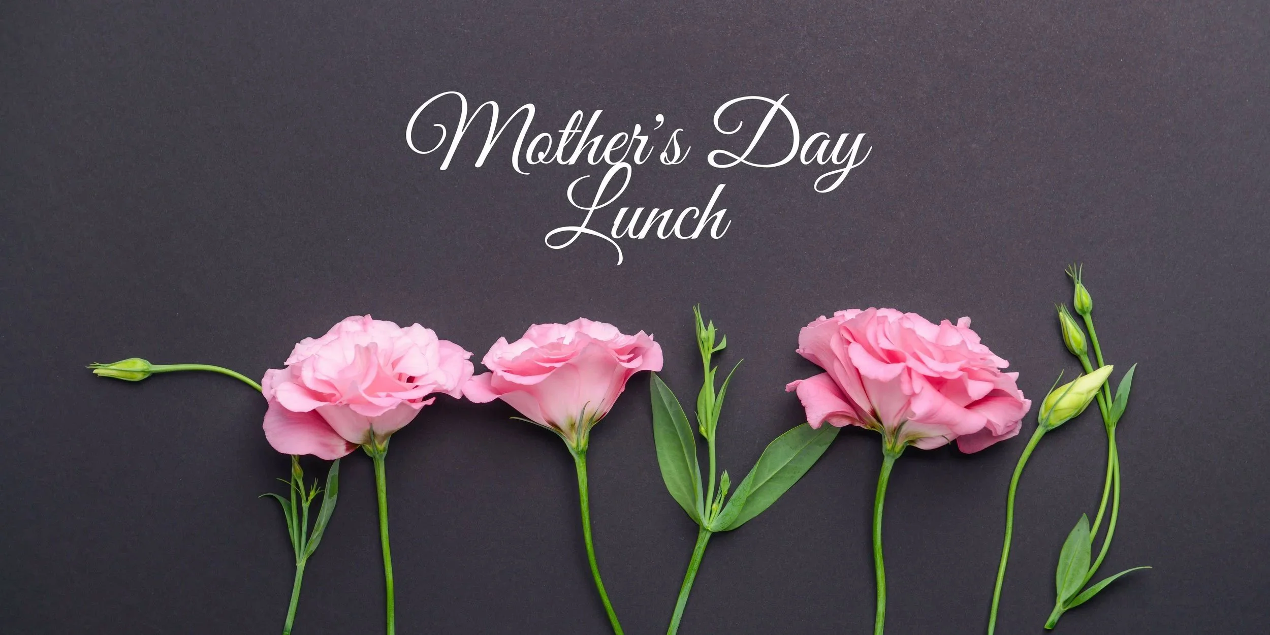 Mother’s Day Lunch