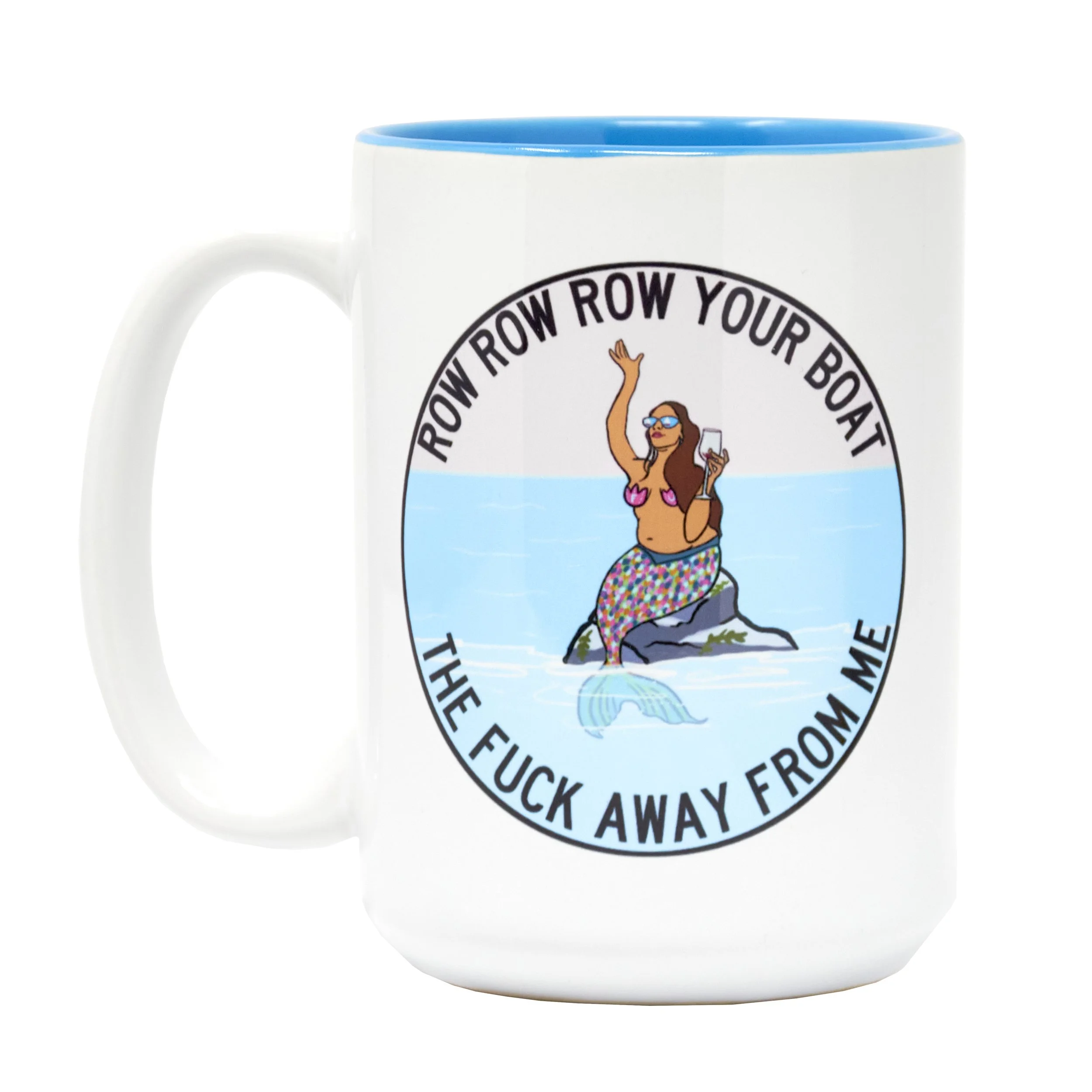 LMZ-ROW-LG Row Your Boat the Fuck Away From Me Ceramic Coffee Mug - 15oz..jpg