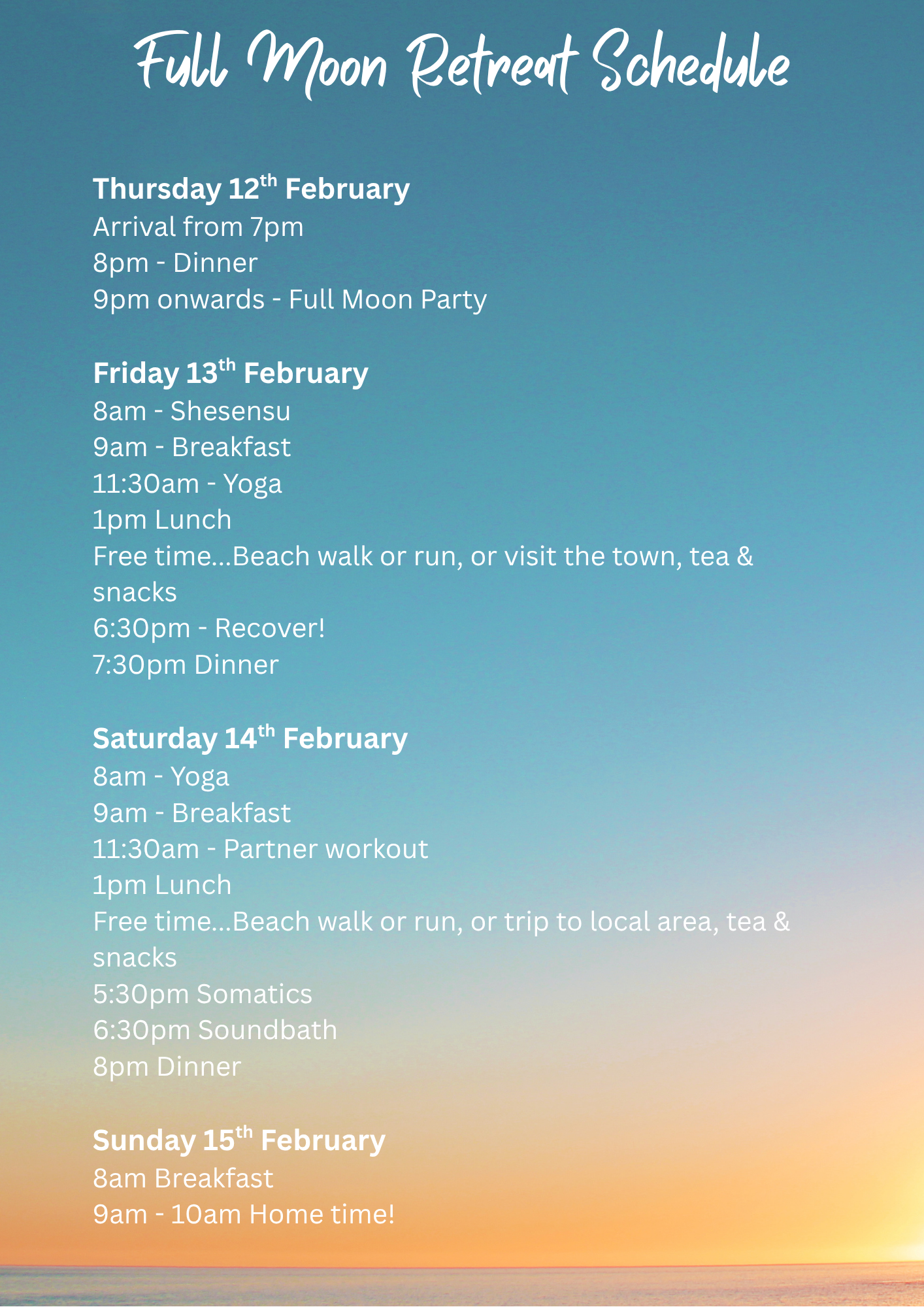 Thursday 20th November Arrival from 7pm 8pm - Dinner 9pm onwards - Social evening Friday 21st November 8am - Shesensu 9am - Breakfast 11am - Yoga 1230pm Lunch Free time... local walk or run (weath (3).png