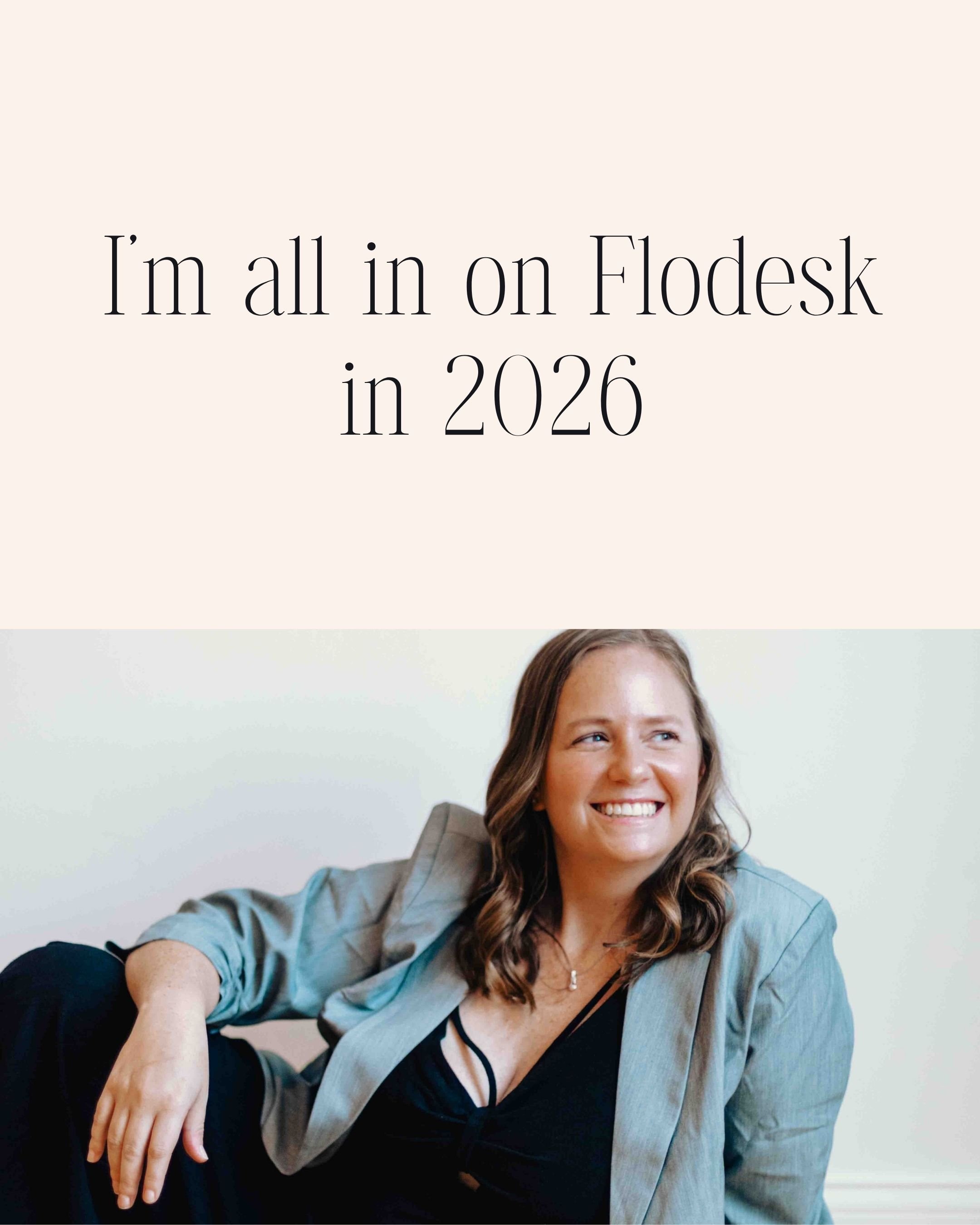 I’m all in on Flodesk in 2026