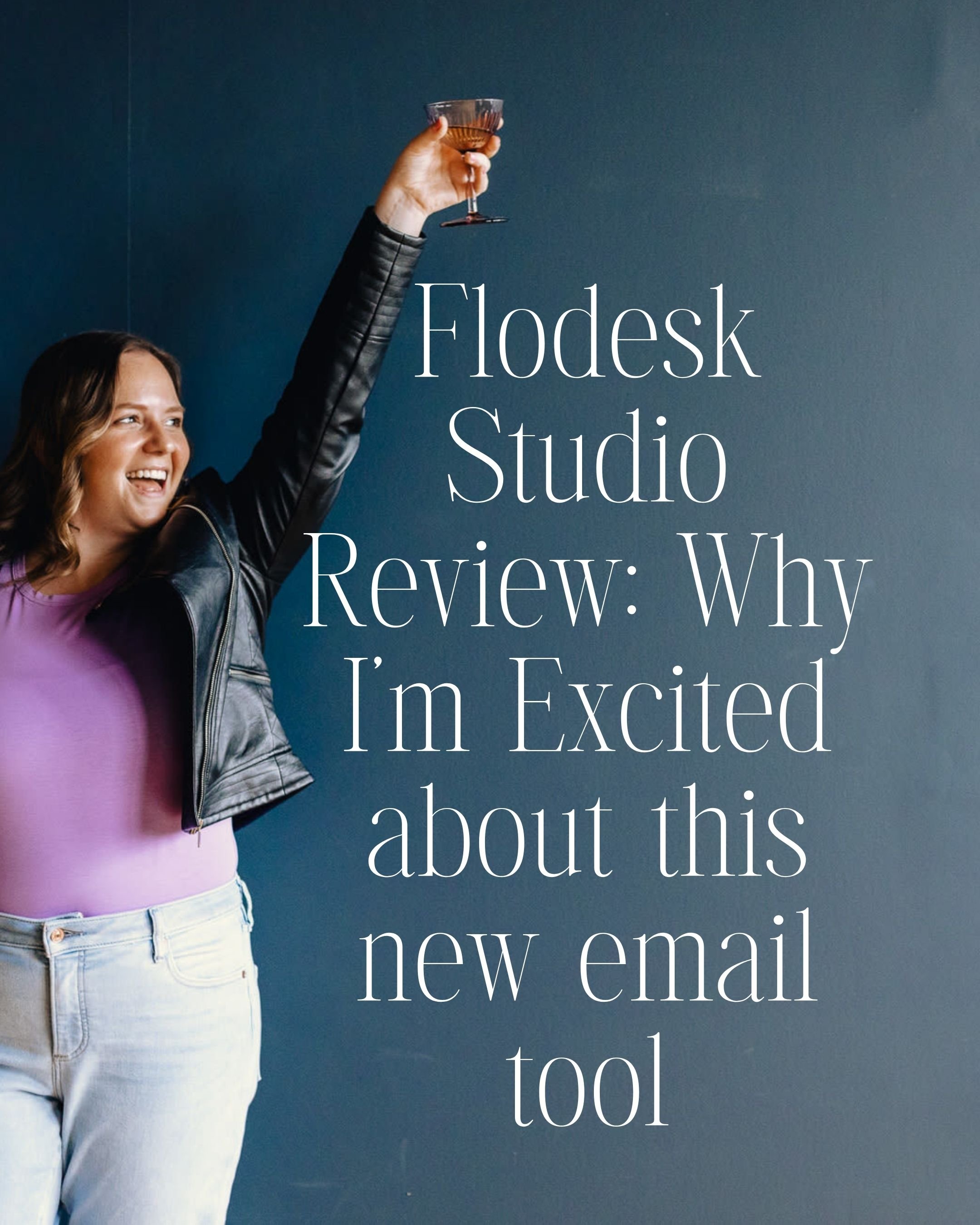 Flodesk Studio Review: Why I’m Excited about this new email tool