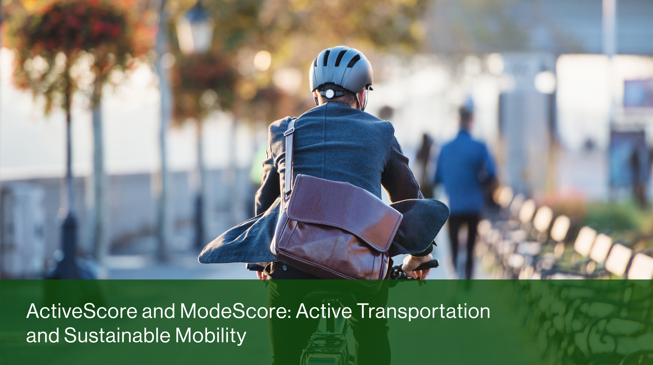 ActiveScore and ModeScore: Active Transportation and Sustainable Mobility
