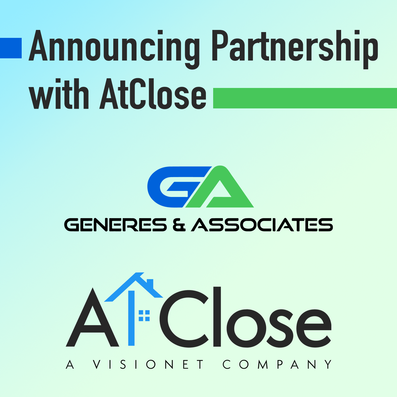 Now Partnering with AtClose — Generes & Associates