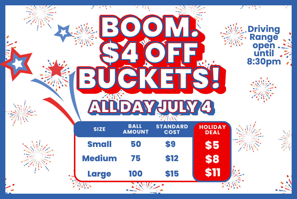July 4 - $4 Off All Buckets