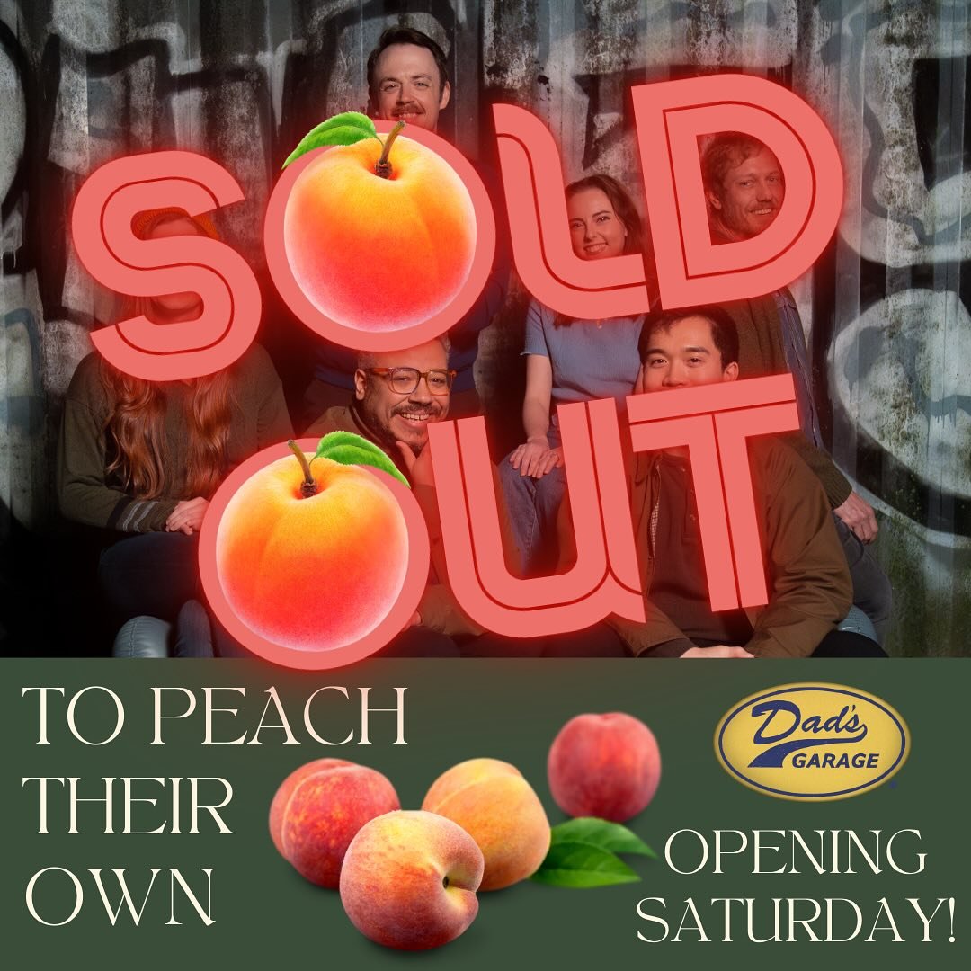 Opening night of To Peach Their Own is SOLD OUT!!! 

Catch this exciting, entirely new and entirely original show Thursday, Friday, and Saturday nights at 8pm through May 4th! It&rsquo;s gonna be peachy keen. 

Congrats to the cast (@cinemegtographer