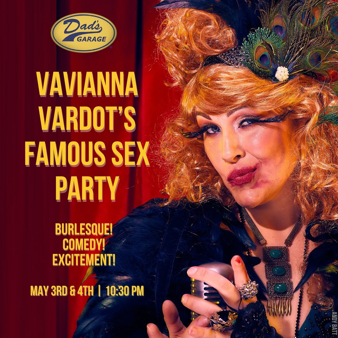 Vavianna Vardot, scintillating siren of the screen and stage, is hosting her famous sex party tonight and tomorrow at 10:30pm - heed her call! There will be burlesque (bring those dollars), comedy (bring those laughs), specialty drinks (bring those w