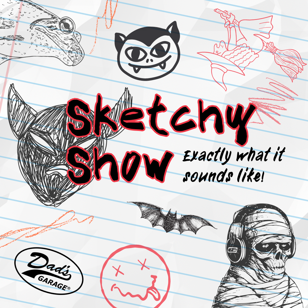 Sketchy Show