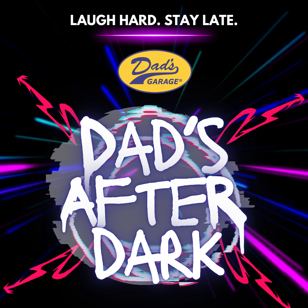 Dad's After Dark Launch Party!