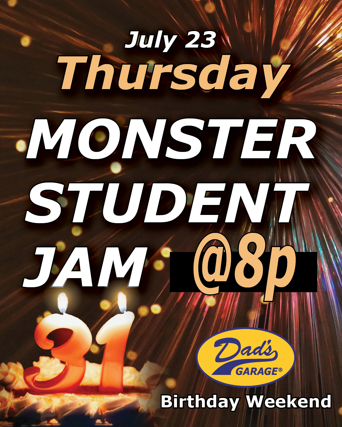 Dad’s Garage Turns 31! - Monster Student Jam!