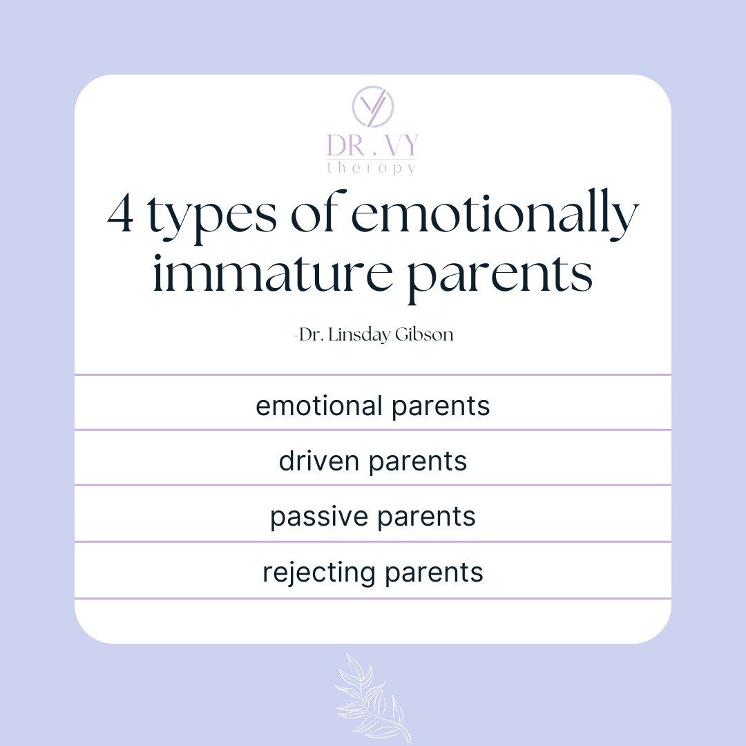 Dr. Lindsay Gibson, a clinical psychologist, described four types of emotionally immature parents.

If your childhood consisted of growing up with an emotionally unavailable or immature parent, you may struggle with mixed emotions such as anger, aban