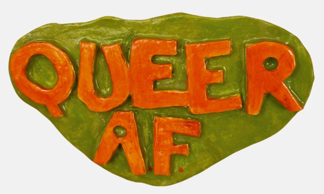 QUEER A.F. Ceramic wall sculpture, 21cm wide, 14cm long $165.jpeg