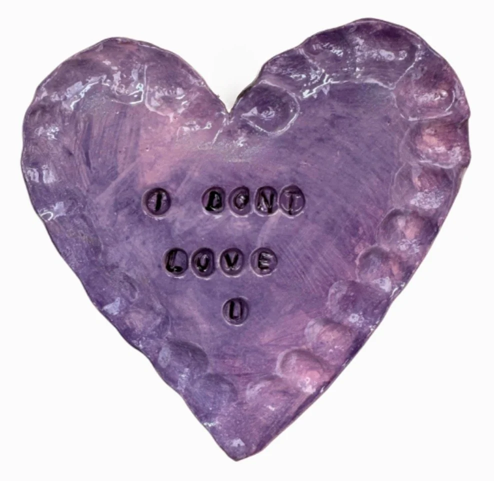 I DONT LOVE U, mauve, 12cm wide, 12cm high, $95.jpeg