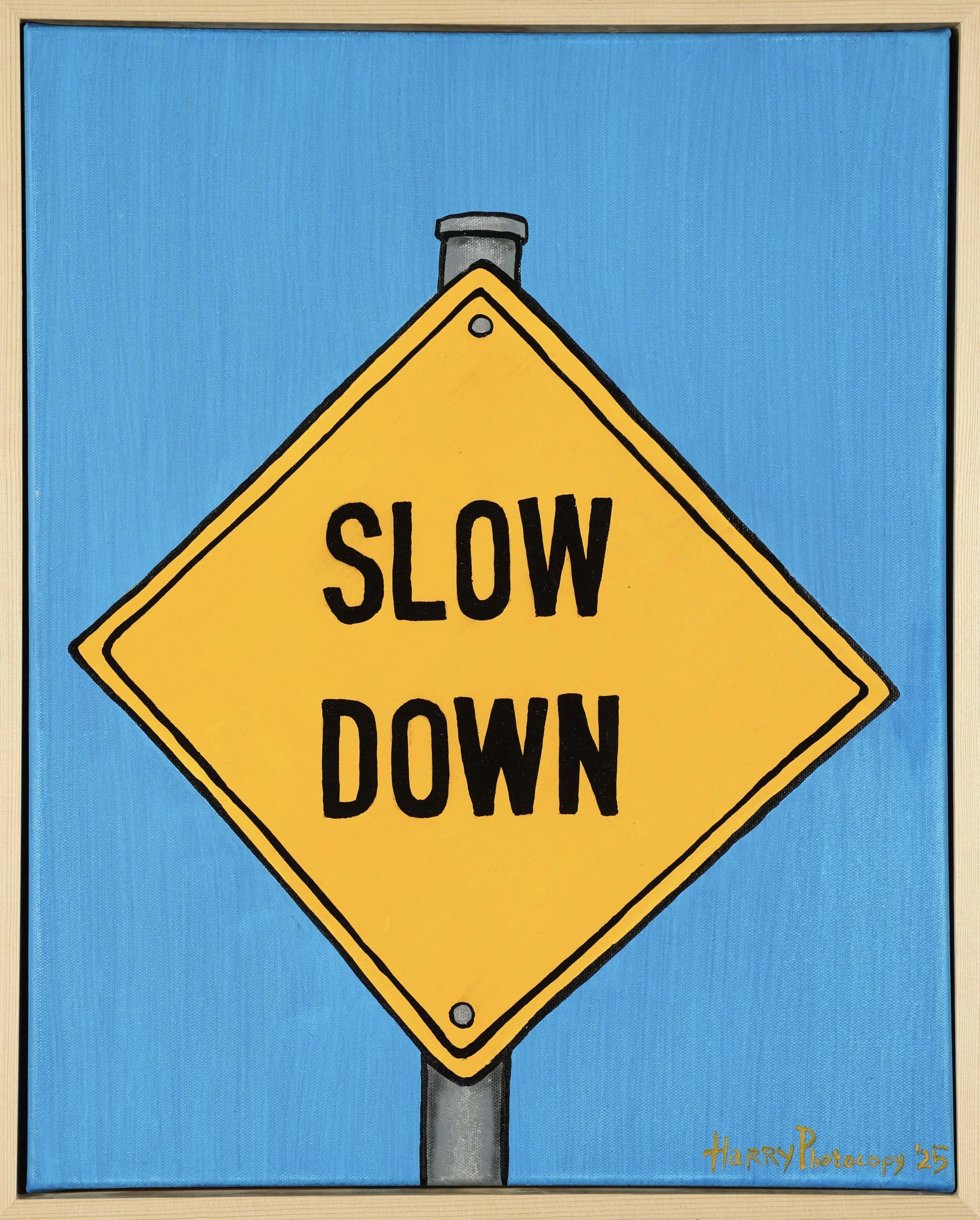 Slow Down