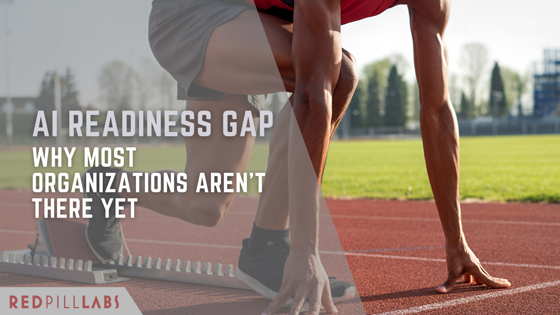 AI Readiness Gap: Why Most Organizations Aren’t There Yet