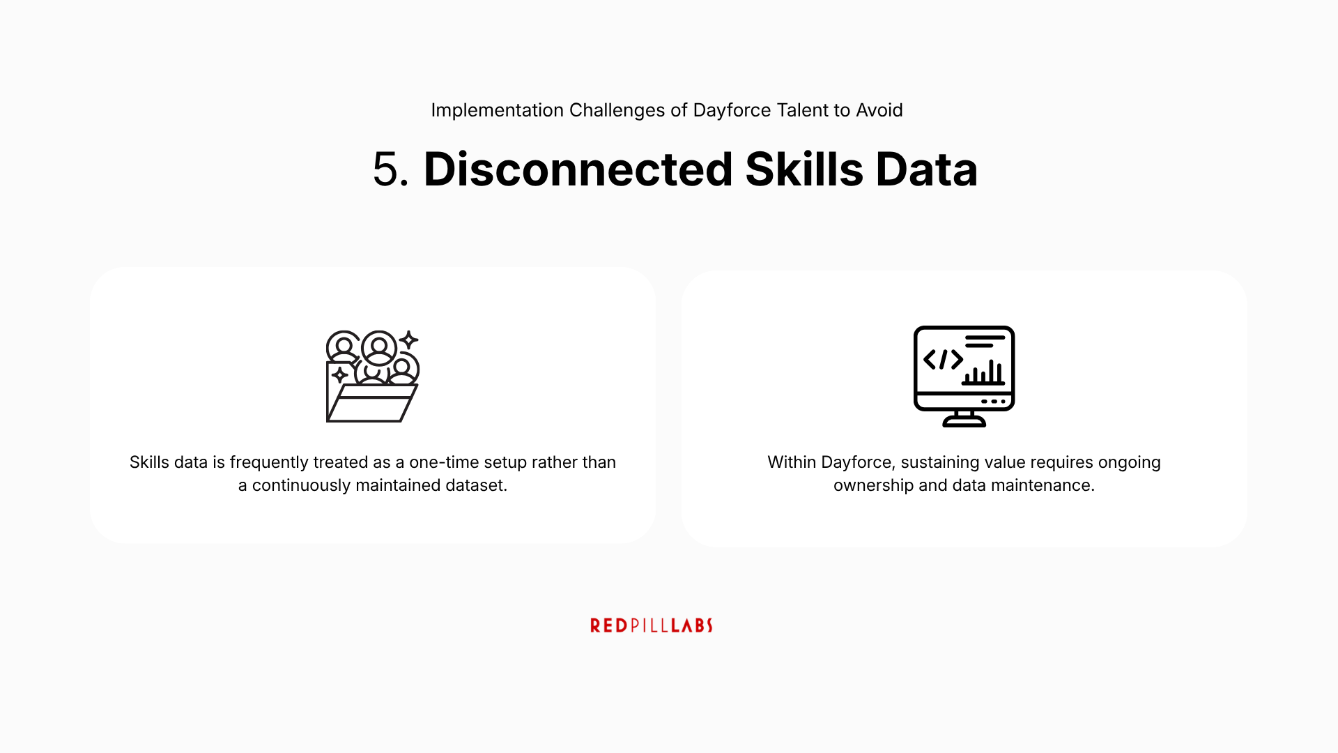 Implementation Challenges of Dayforce Talent to Avoid  5. Disconnected Skills Data.png