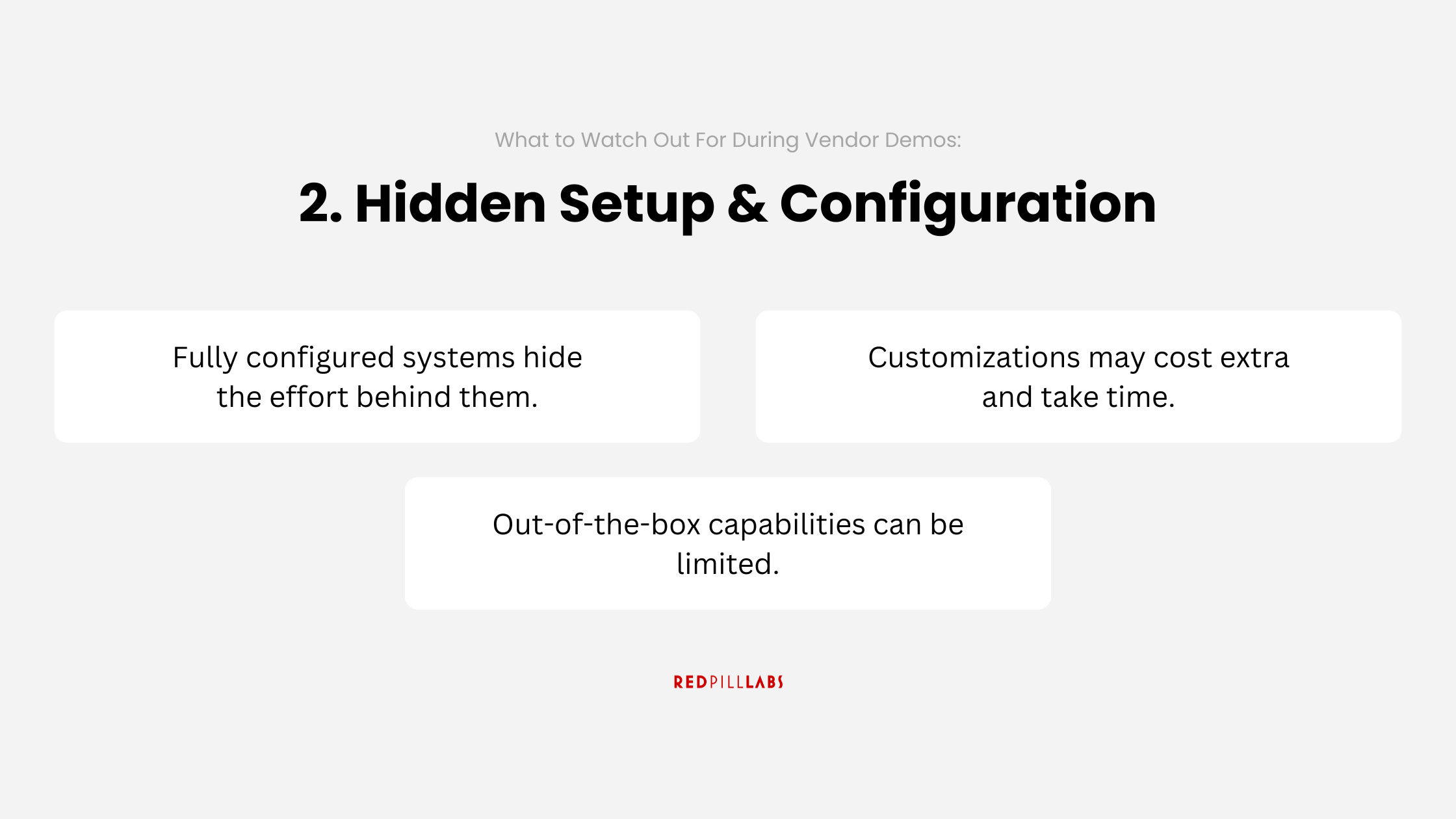 What to Watch Out For During Vendor Demos_ 2. Hidden Setup & Configuration.png